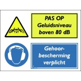 PAS OP Geluidsniveau boven 80 dB / gehoorbescherming verplicht