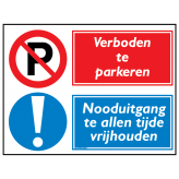 Verboden te parkeren / Nooduitgang te allen tijde vrijhouden 